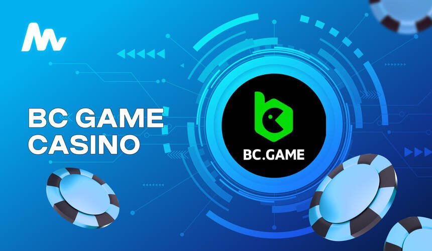 Explore the Thrills of BC.Game Online Casino